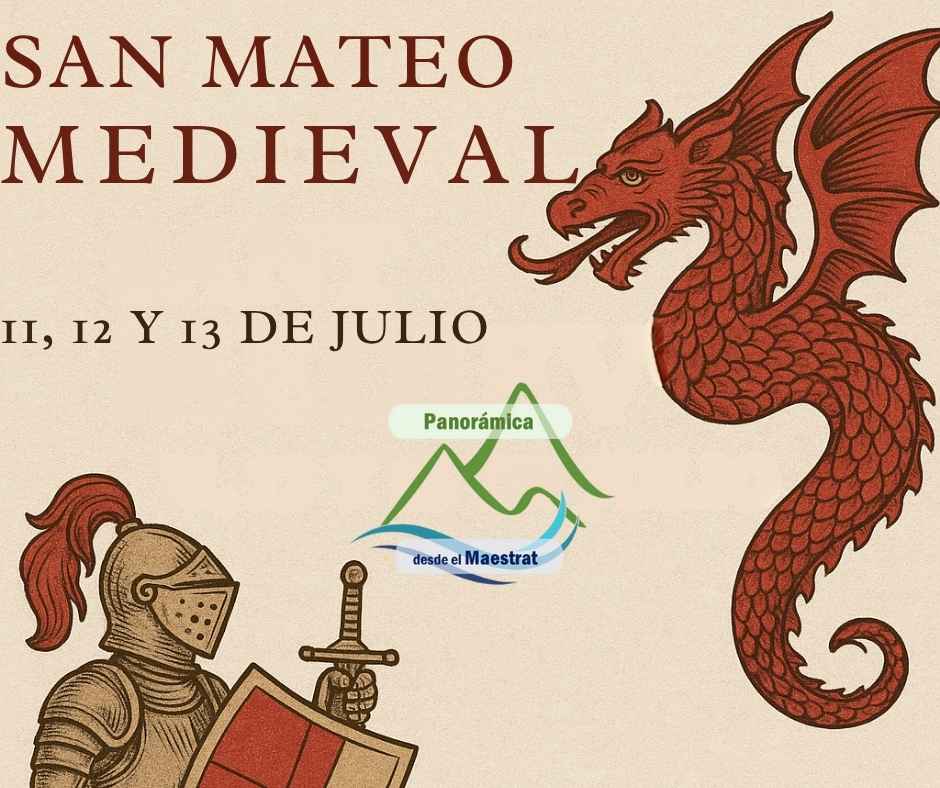 Cartel del evento Sant Mateu Medieval 2025, con un caballero armado y un dragón rojo sobre fondo pergamino. Fechas: 11, 12 y 13 de julio con el logo de Panorámica desde el Maestrat