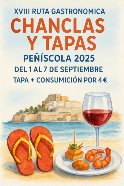 Cartel Chanclas y Tapas Peñíscola 2025 elaborado por Panorámica desde el Maestrat – Ruta gastronómica con chanclas, copa de vino y tapas frente al castillo